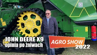 John Deere X9 opinia po pierwszych żniwach  AGRO SHOW 2022 [upl. by Nyvets]