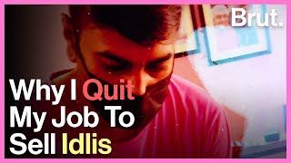 Why I Quit My Job To Sell Idlis [upl. by Nicki690]