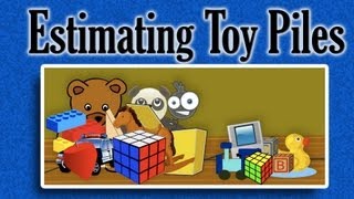 Estimating Toy Piles  learning video for children [upl. by Carnahan]