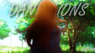 Dandelions AMV [upl. by Aloysia]