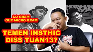 BIKSPENGAR  TEMEN INSTHINC DISS TUAN TIGA BELAS  LO GRAM GUE MICROGRAM [upl. by Indys]