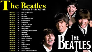 The Beatles  The Beatles Greatest Hits Of All Time Playlist  The Most Popular Songs Of The Beatles [upl. by Hadnama]