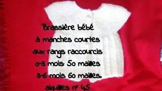 Tuto Brassière Bébé 0 à 6 mois en rangs raccourcis mixte au crochet isacrochet [upl. by Trix]