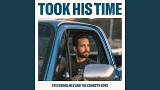 Took His Time feat The Country Boys [upl. by Capon]