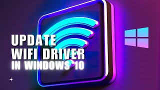 🔥 STEPS How To Update WiFi Driver Windows 10 In Laptop Simple and Quick Way  Solution [upl. by Ainehta346]