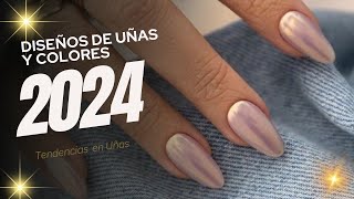 2024 Tendencia Uñas Colores y Diseños PREVIEW  2024 TRENDY NAILS COLORS [upl. by Lednew511]