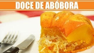 Doce de Abóbora no Microondas  Web à Milanesa [upl. by Ikila]