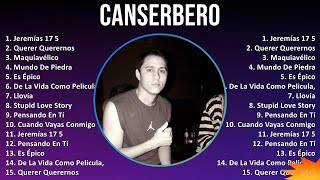 Canserbero 2024 MIX Las Mejores Canciones  Jeremías 17 5 Querer Querernos Maquiavélico Mundo [upl. by Brockie]