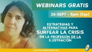 Estrategias y alternativas para surfear la crisis en la profesión de la ilustración [upl. by Galatia905]