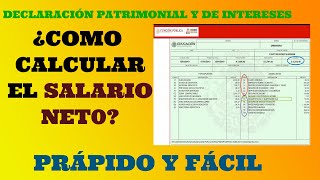 ¿CÓMO CALCULAR EL SALARIO NETO DECLARACIÓN PATRIMONIAL Y DE INTERESES [upl. by Iras]