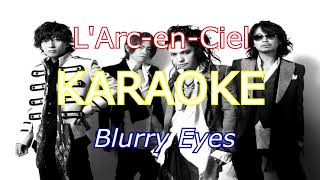 LArcenCiel  Blurry Eyes  KaraokeInstrumental by Cris [upl. by Euqinor]