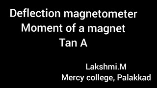 Deflection magnetometer Moment of a magnetTan A [upl. by Etnovahs]