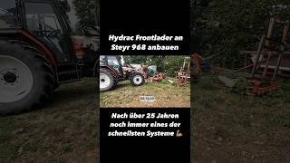 Frontlader Anbauen steyr hydrac landwirtschaft agriculture traktor farming bhtr [upl. by Sudhir967]