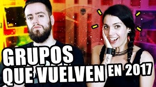 GRUPOS QUE VUELVEN EN 2017 Avalanch Stravaganzza Dimmu Borgir y más [upl. by Keisling53]