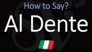 How to Pronounce Al Dente CORRECTLY English amp Italian Pronunciation [upl. by Ennasirk]