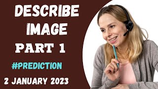 Describe image pte describe image practice January 2023 [upl. by Iror]