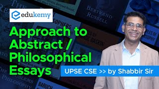 Mastering Abstract amp Philosophical Essays Writing for UPSC Proven Strategies  by Shabbir Sir ias [upl. by Yliram]