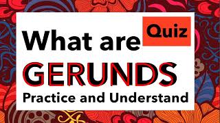 English Grammar  How to identify Gerunds non finite verbs  Quiz Practice and Understand Gerunds [upl. by Annahtur]