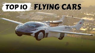 10 Real Flying Cars That Actually Fly  Top 10 Flying Cars [upl. by Engen]