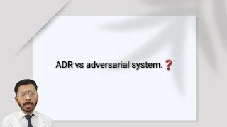 comparison between ADR vs adversarial system ❓humanrights adr llb [upl. by Mansur]