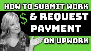 How to Submit Work for Payment on Upwork amp Request Payment for FixedPrice Contracts [upl. by Corron]