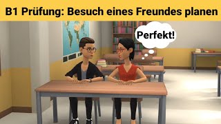 Mündliche Prüfung deutsch B1  Gemeinsam etwas planenDialog sprechen Teil 3 Besuch eines Freundes [upl. by Platon152]