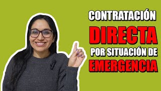 Contratación directa por situación de emergencia [upl. by Meit337]