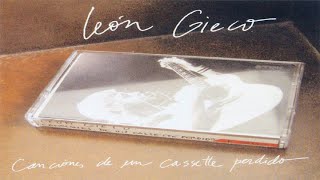 LEÓN GIECO  Canciones de un Casette Perdido full album wav [upl. by Latsyrc862]