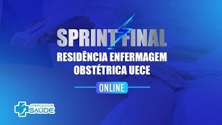 SPRINT FINAL  RESIDÊNCIA ENFERMAGEM OBSTÉTRICA UECE  2024 [upl. by Loris]