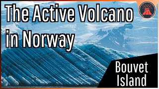 The Active Volcano in Norway Bouvet Island [upl. by Egiedan]