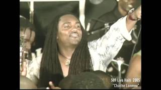 509 Live Haiti 2005 Chache Lanmou [upl. by Osborn]