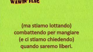 Knaan  Wavin Flag lyrics in italiano original song World cup 2010 [upl. by Kragh]