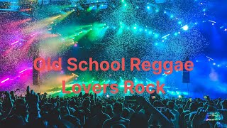 Old School Reggae Lovers Rock Part 1 Reggae lovers Rock Mix [upl. by Ijar]