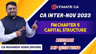 FM Chp 5  Capital Structure  Revision  IMP Que  CA Mohnish Vora MVSIR [upl. by Pisano]