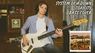 System Of A Down  Toxicity BASS COVER [upl. by Gerhardt]