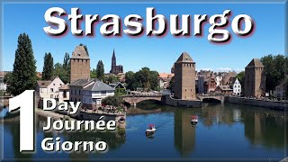 1 giorno a Strasburgo Francia  1 day in Strasbourg  1 jour a Strasbourg France [upl. by Ilujna433]