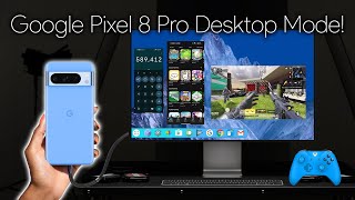 Finally The Google Pixel 8 Pro Gets Desktop Mode Hands On Testing [upl. by Kermy506]