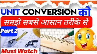 Part 2 🏗️Unit Conversion को समझें आसान तरीके से   How to Convert Units  metre to cm  Meter to ft [upl. by Anual]