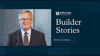 Epcon Builder Stories With Bruce Carrell [upl. by Inavoy]