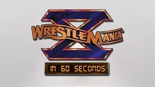 WrestleMania in 60 Seconds WrestleMania X [upl. by Melan284]