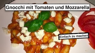 Gnocchi mit Tomaten und Mozzarella [upl. by Kare]