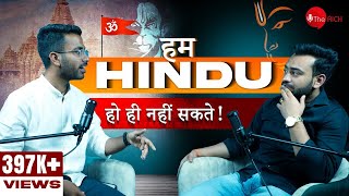 Hinduism  Real Or delusion  The Rich Podcast With GautamKhattar amp AshutoshPratihastAP [upl. by Llebana]