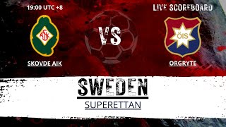 Skovde AIK vs Orgryte Sweden Superettan LIVESCORE [upl. by Charline688]