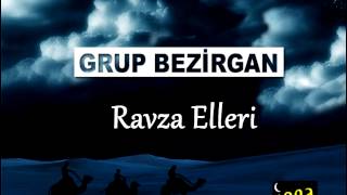 Grup Bezirgan  Ravza Elleri Açılsında Yollar Şaha Gideyim  İlahi [upl. by Oflodor934]