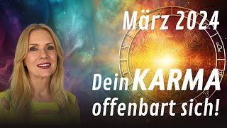 März 2024 Dein Karma offenbart sich Das große Monatshoroskop für alle 12 Sternzeichen [upl. by Agathy192]