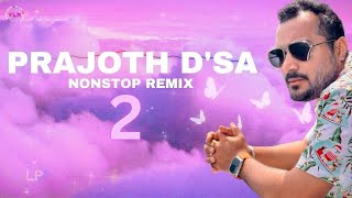 PRAJOTH DSA PrajothDsaMusic NONSTOP 2 KONKANI REMIX  PART 14  KONKANI LOVE MUSIC REMIX [upl. by Willms]