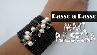 Passo a Passo  Maxi Pulseira [upl. by Heady]