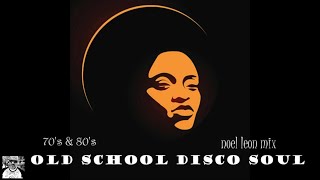 Classic 70s amp 80s Funky Disco Soul Mix  Dj Noel Leon [upl. by Assirec]