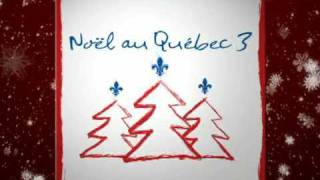 Noel au Quebec 3 [upl. by Ajam]