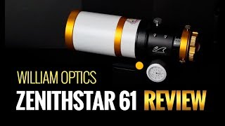 William Optics Zenithstar 61 Review Astrophotography [upl. by Sherard]